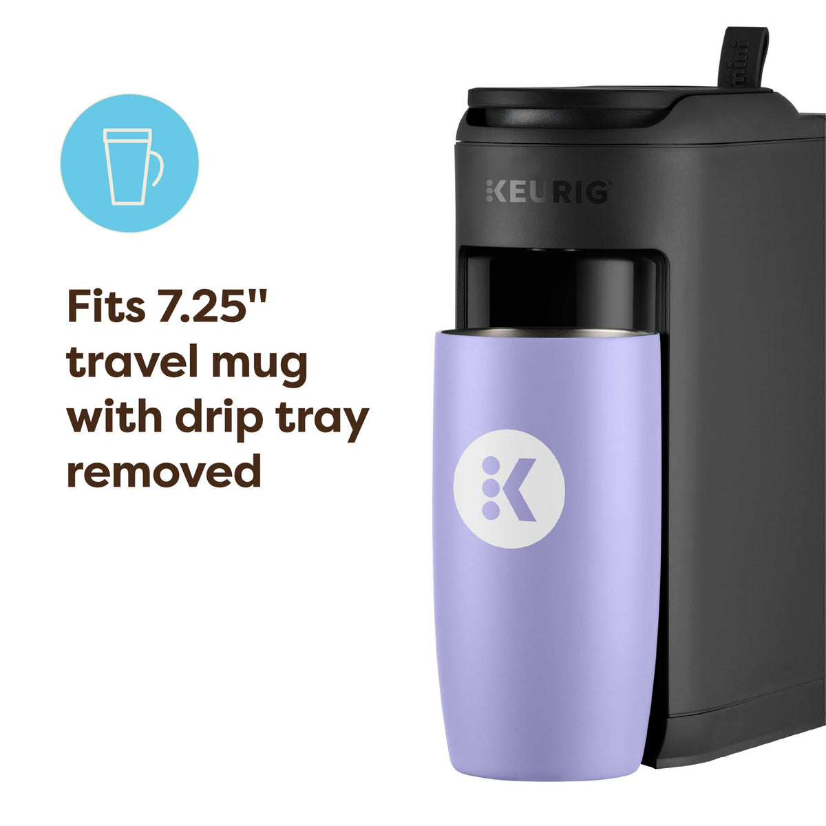 Sleek, modern Keurig K-Mini Mate styling complements any space.