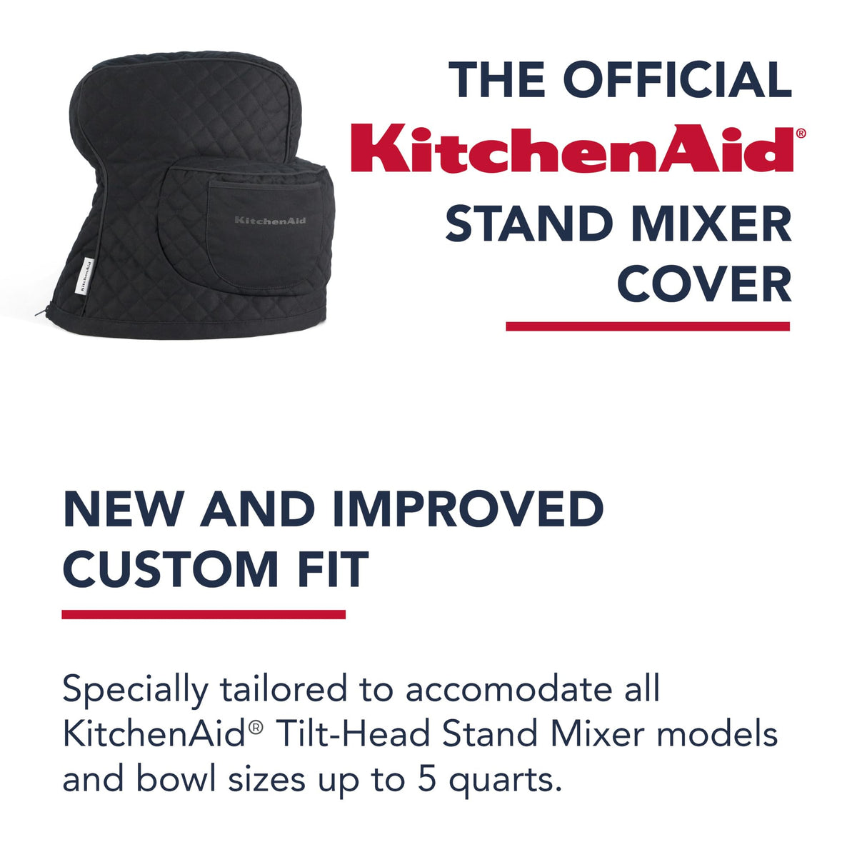 Protects from dust and scratches when your KitchenAid mixer is not in use.