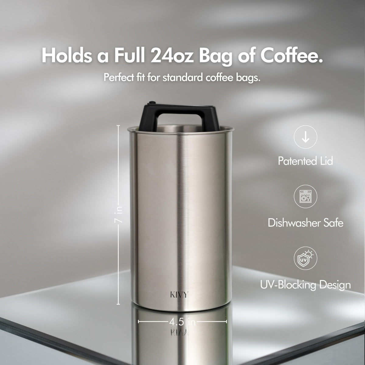 KIVY stainless steel canister with airtight seal protects coffee from air.