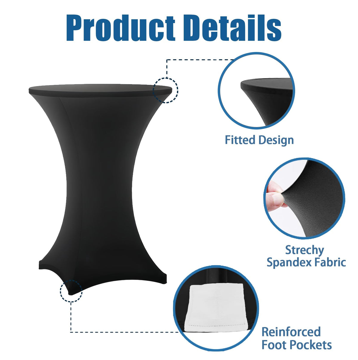 Lemict easy leg insertion enables quick, tidy tablecloth setup.