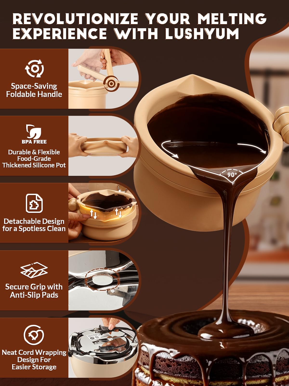 LUSHYUM easy-clean design simplifies cleanup after melting