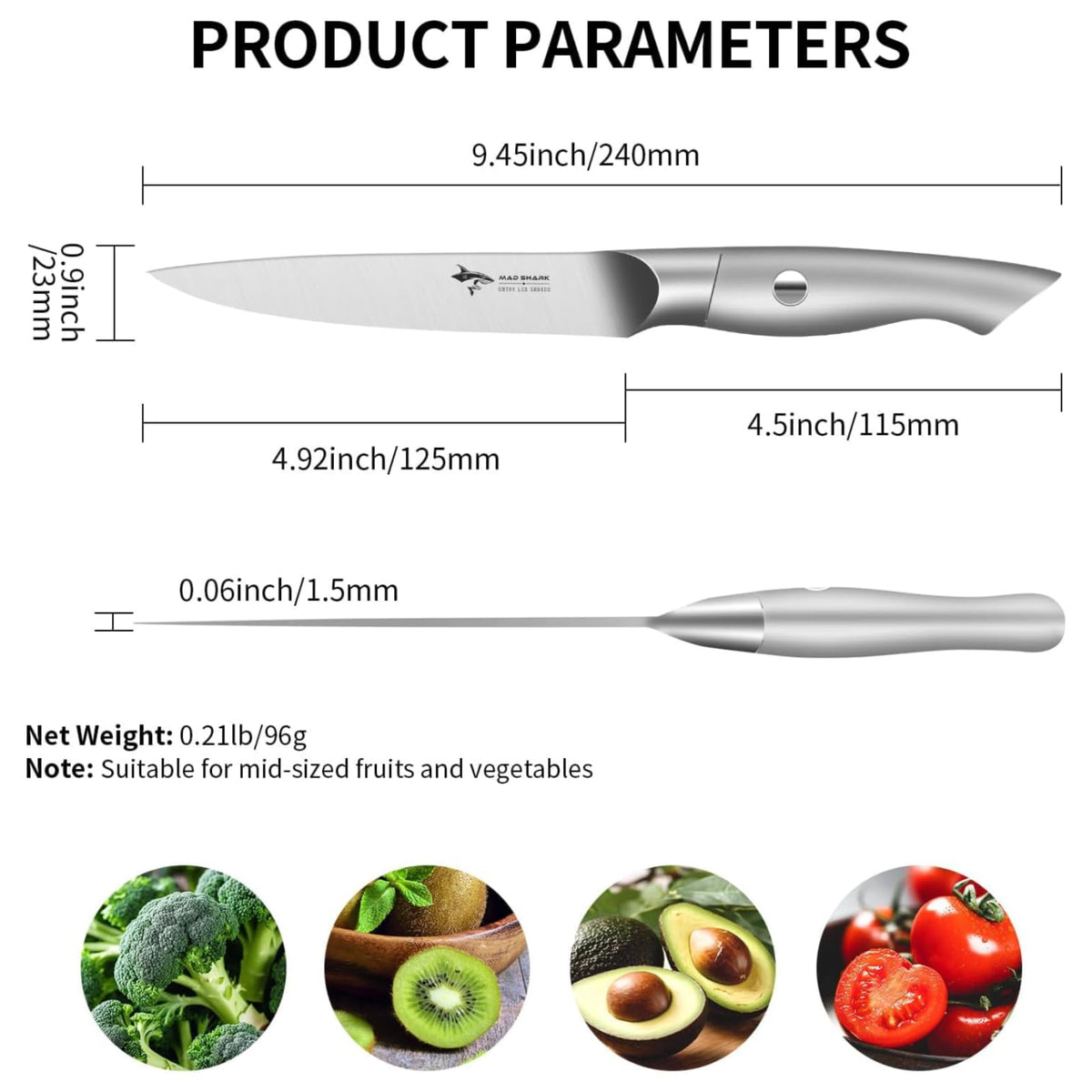MAD SHARK dishwasher-safe paring knife simplifies cleanup.
