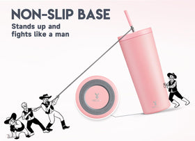 Meoky non-slip base keeping the tumbler steady on desk or cup holder.