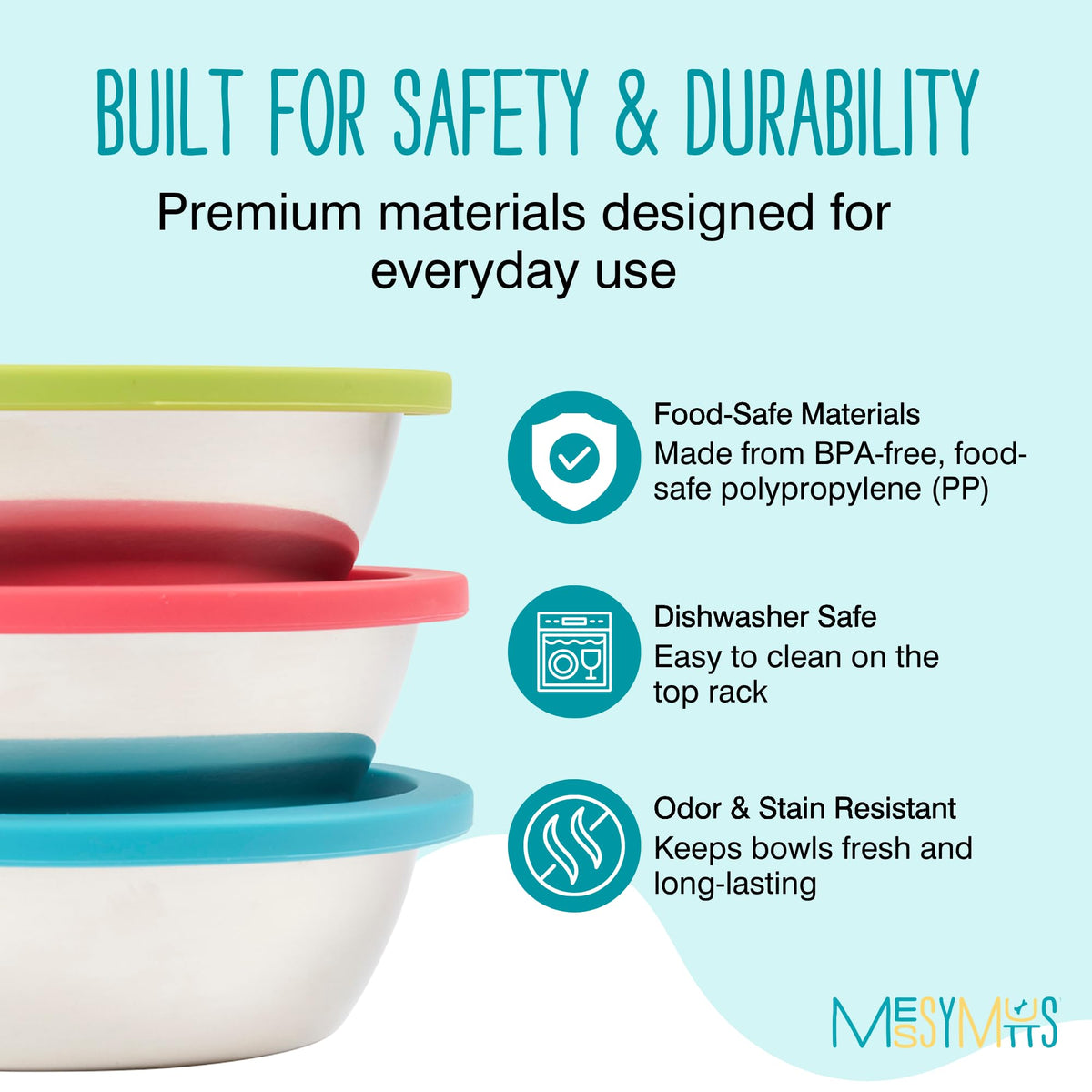 Messy Mutts stainless steel bowls are rust-resistant and dishwasher-safe
