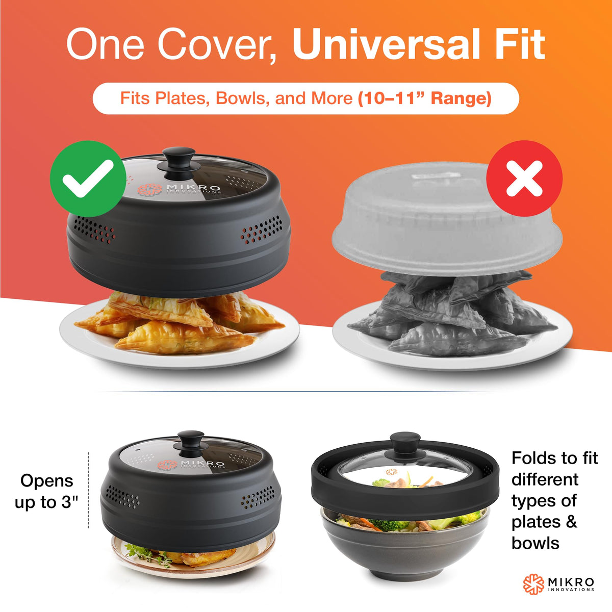 Fits plates and bowls from 6 to 10.5 inches for versatile use