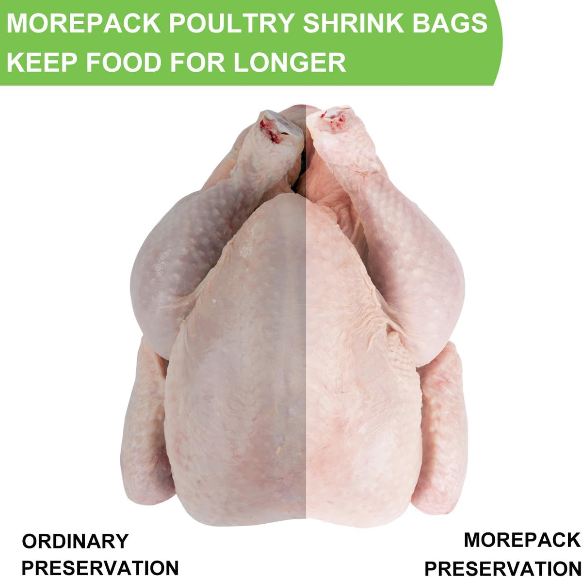 Morepack clear bags help preserve freshness when freezing poultry.