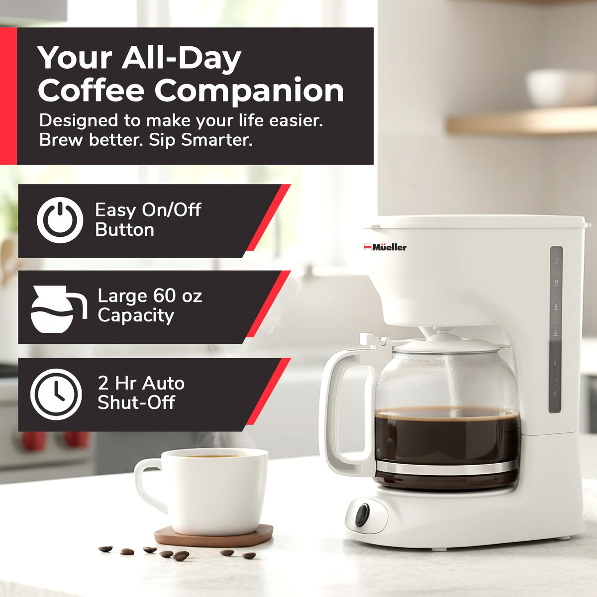MUELLER HOME auto-off feature helps safe, energy-conscious coffee brewing.