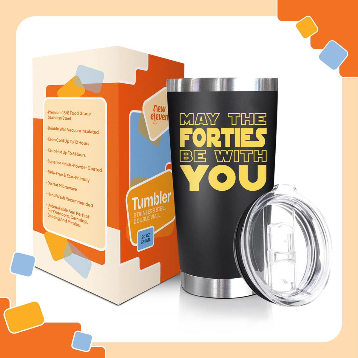 NewEleven 40th birthday tumbler with double-wall insulation preserves temperature.