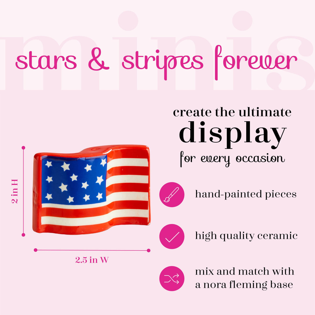 Nora Fleming American Flag A18 interchangeable base system for versatile seasonal displays.