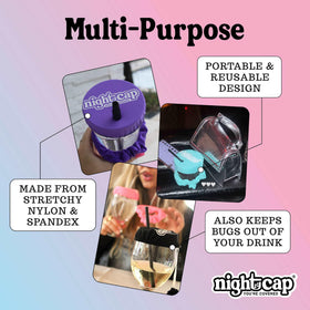 Reusable and washable, NightCap reduces waste while protecting drinks.