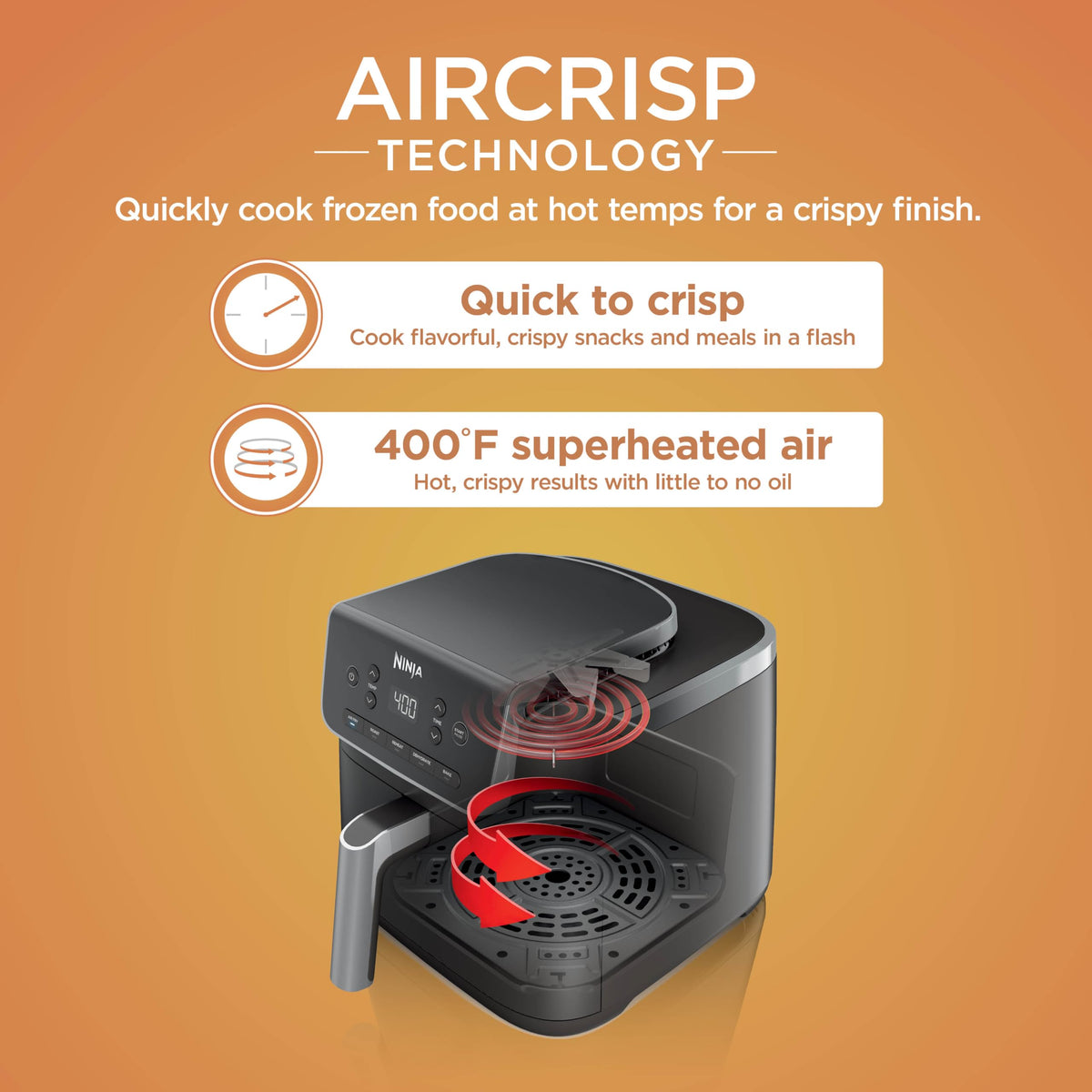 Ninja Air Fryer 400°F heat delivers fast, even cooking for a golden finish.