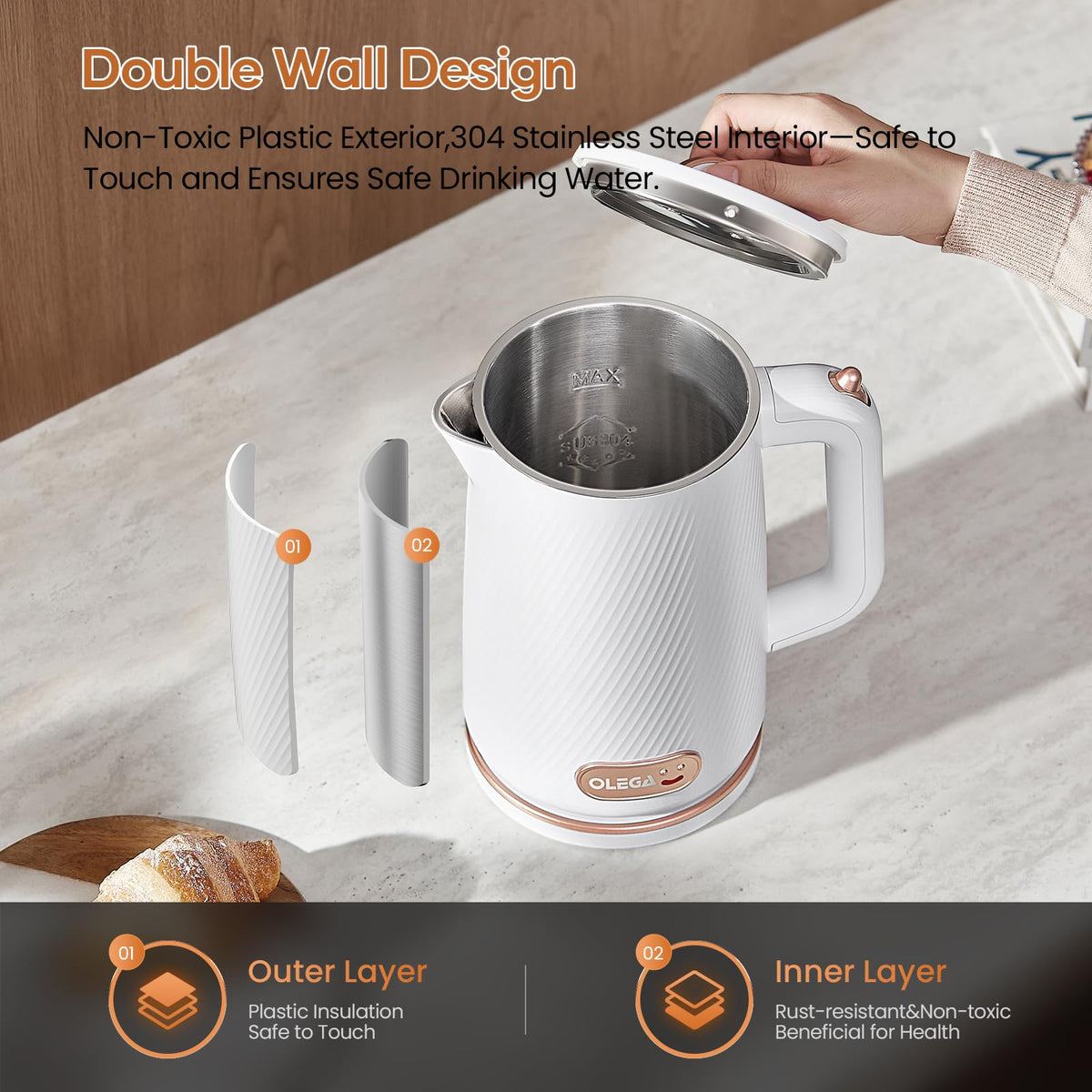 OLEGA auto shut-off ensures safe boiling and energy efficiency
