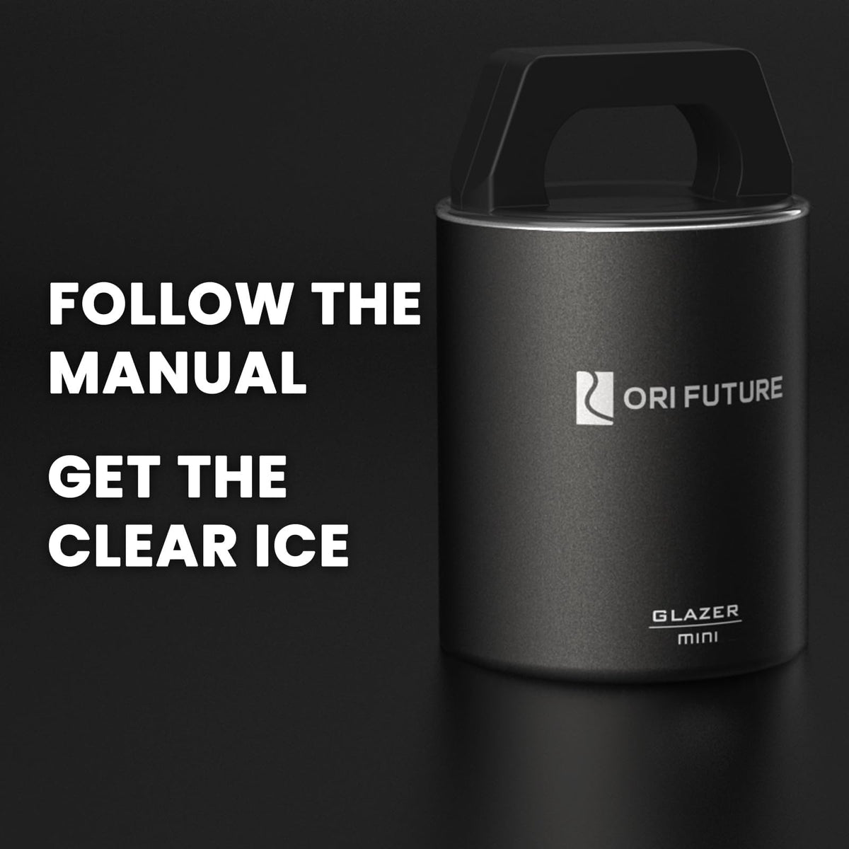 ORI Future Glazer Mini recommends mineral or boiled water for best-clear ice