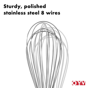 OYV whisk eight sturdy wires resist bending during use.