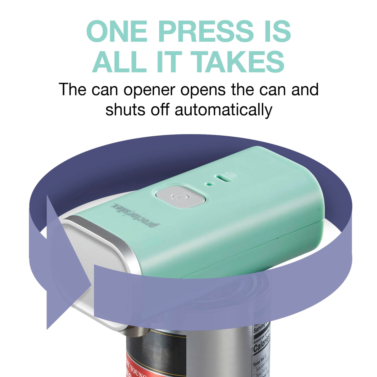 Proctor Silex 360 degree cut motion around the can lid.