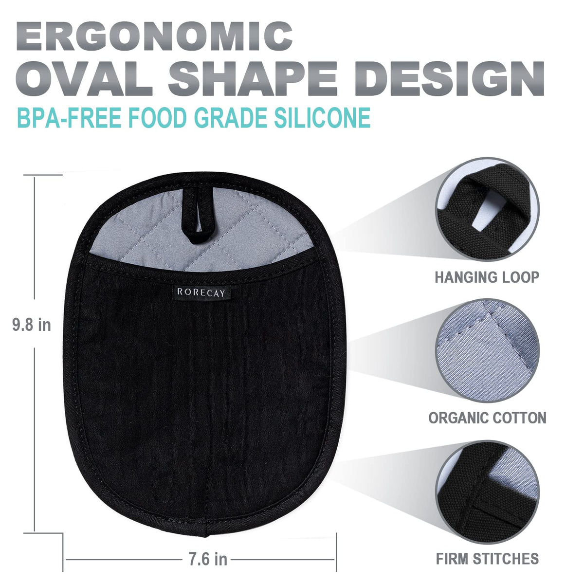 Rorecay pot holders are easy to clean and machine washable.