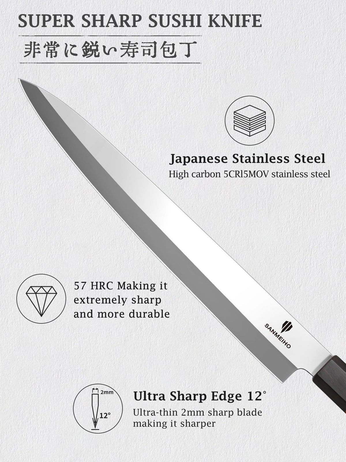 SANMEIHO sashimi knife edge at 57 HRC for rust protection.