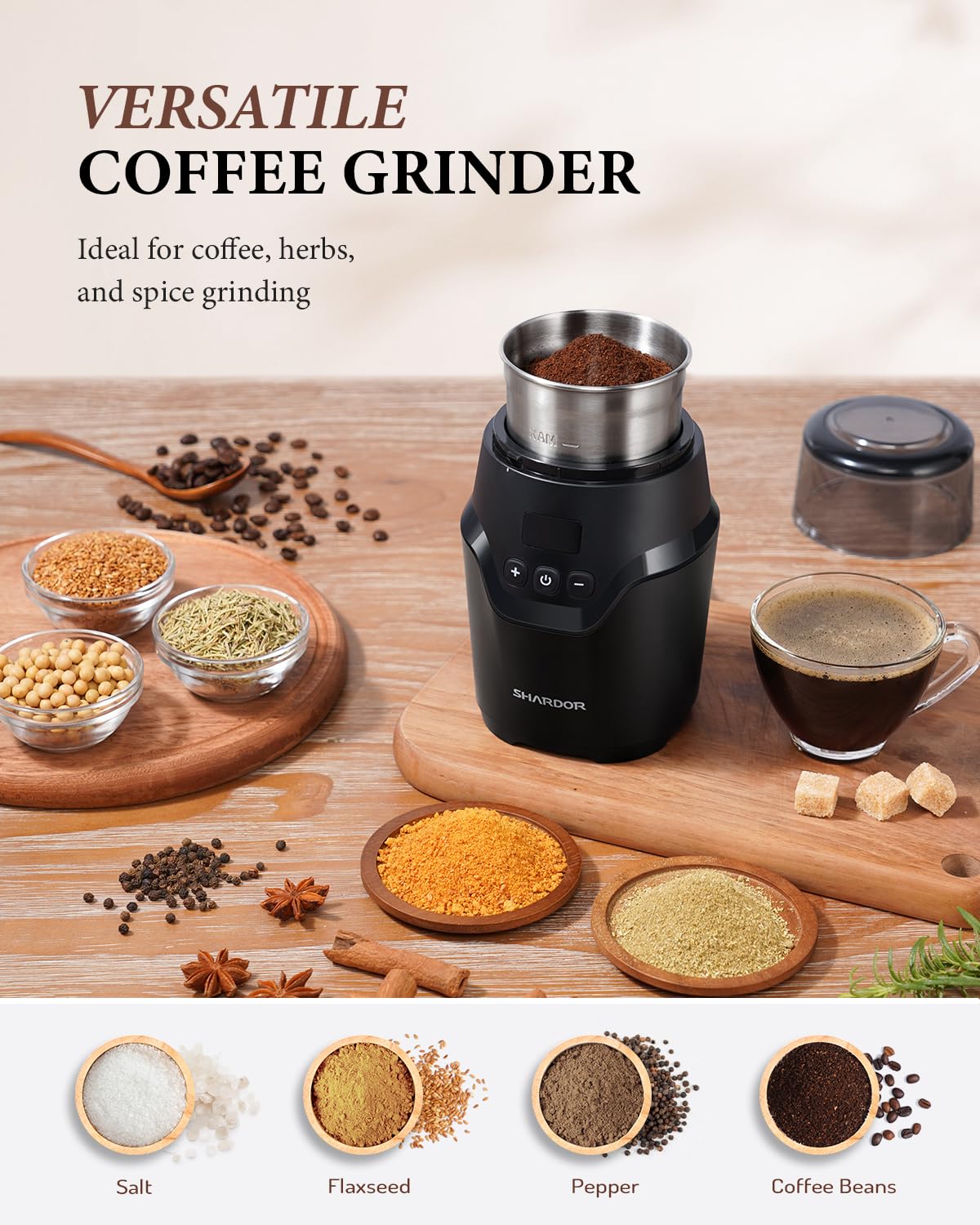 Detachable 2.5 oz cup for quick, mess-free grinding