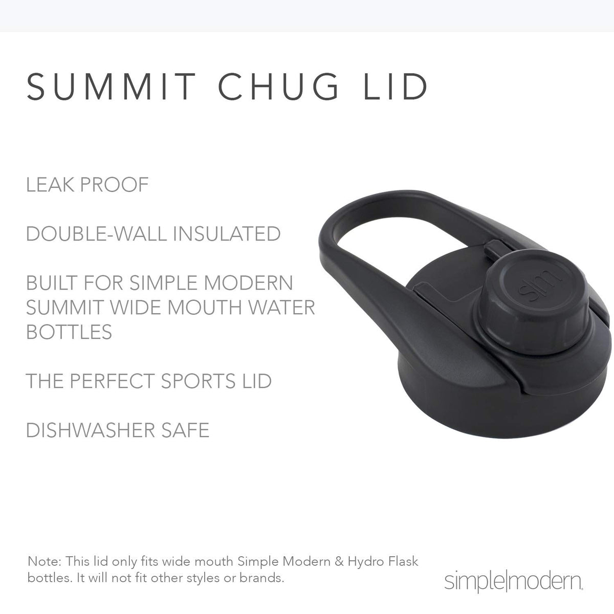 Chug Lid on top provides a leak-proof seal for travel.
