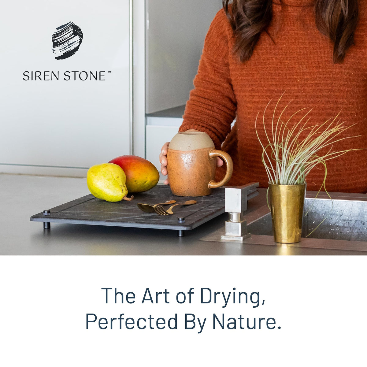 Siren Stone is easy to clean by rinsing and wiping.