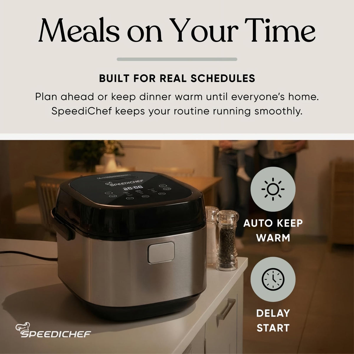 SpeediChef keep-warm setting preserves hot, ready-to-serve meals.