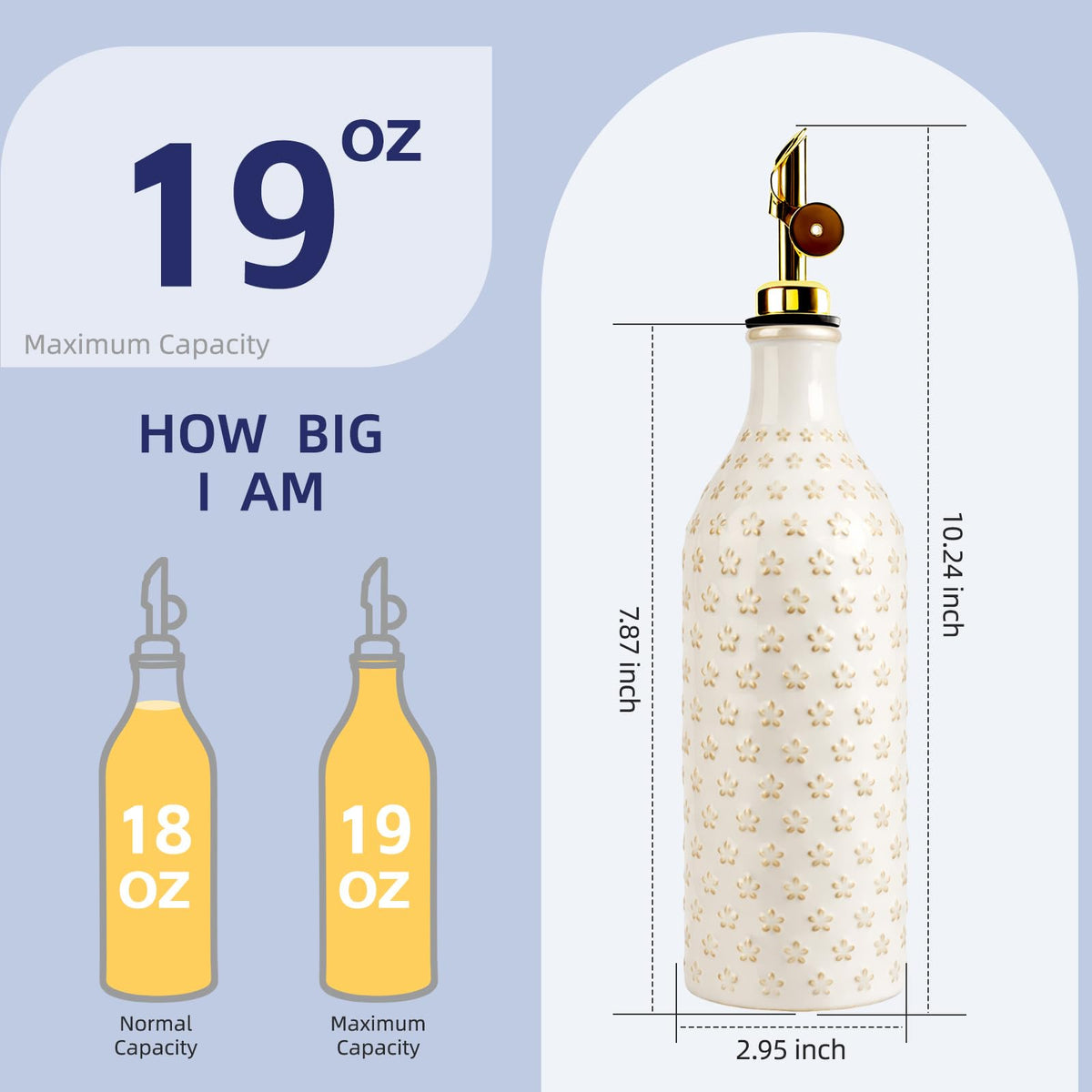Opaque ceramic body protects oil from light for fresher flavor.