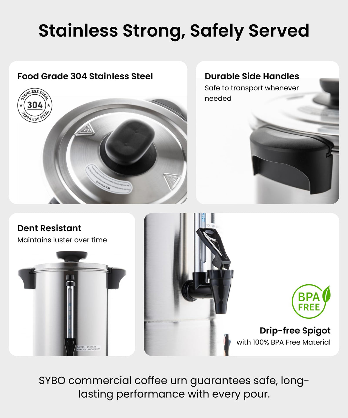 SYBO stainless steel body detail emphasizes durability and easy cleaning.