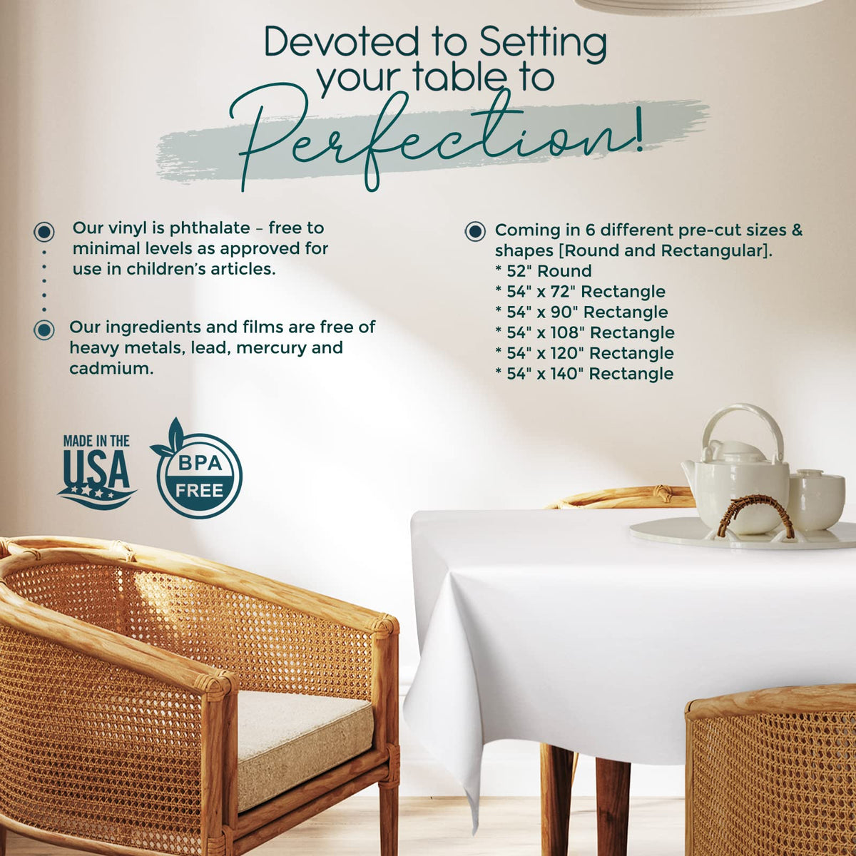 Tablecloths by Design BPA-free USA-made materials for safe family use.