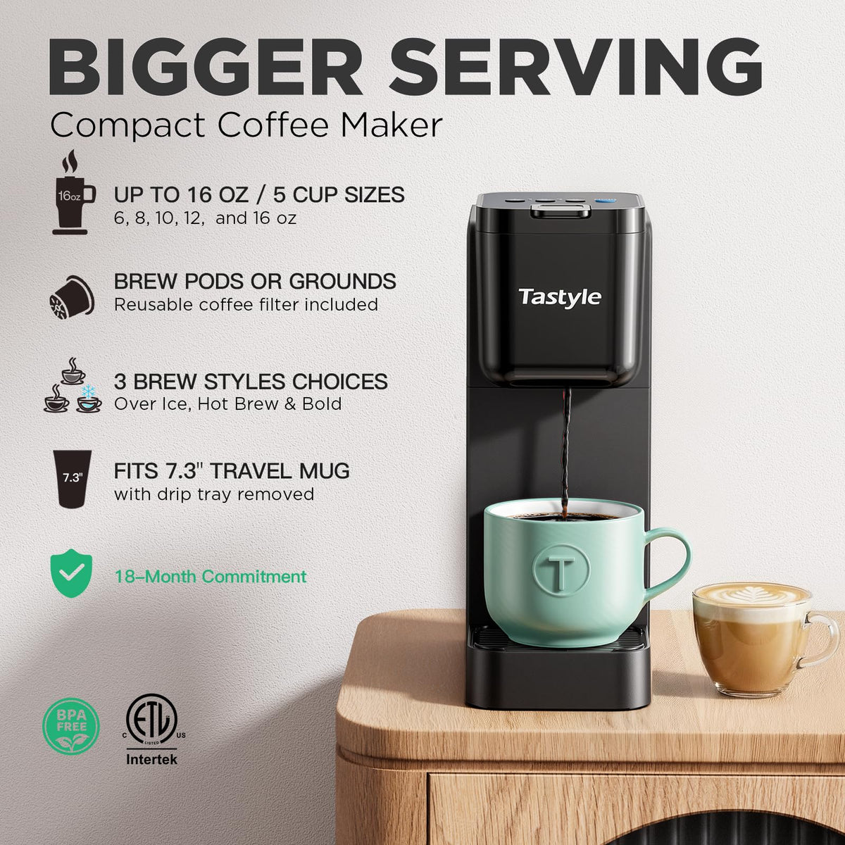 Tastyle hot bold brew setting delivers richer, full-bodied coffee.