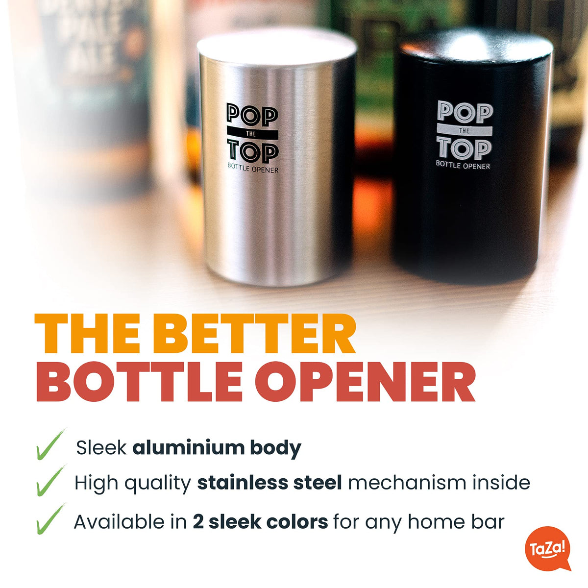 TaZa Pop-the-Top in action pops a cap with a simple push.
