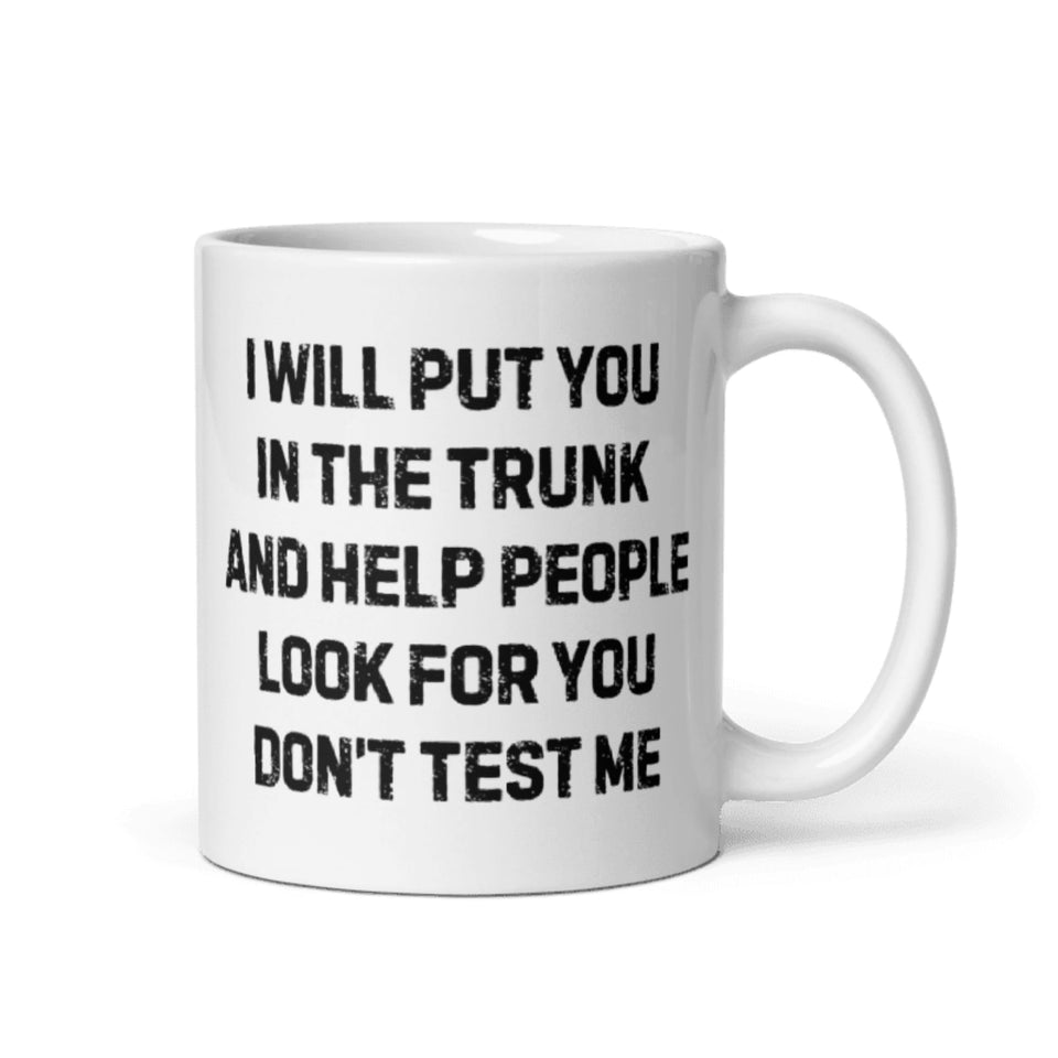 Teegarb coffee mug 11oz with dont-test-me quote, ideal desk companion for bold humor.