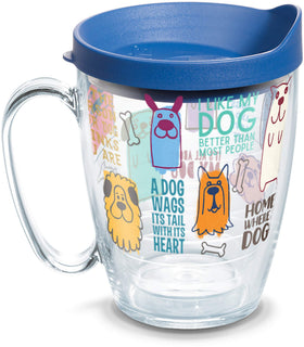 Tervis Dog Sayings 16oz tumbler front view with durable print for everyday use