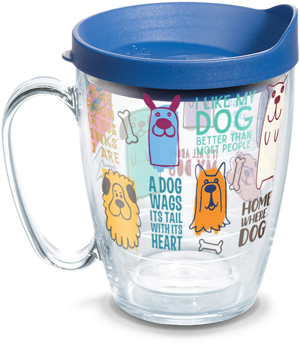 Tervis Dog Sayings 16oz tumbler front view with durable print for everyday use