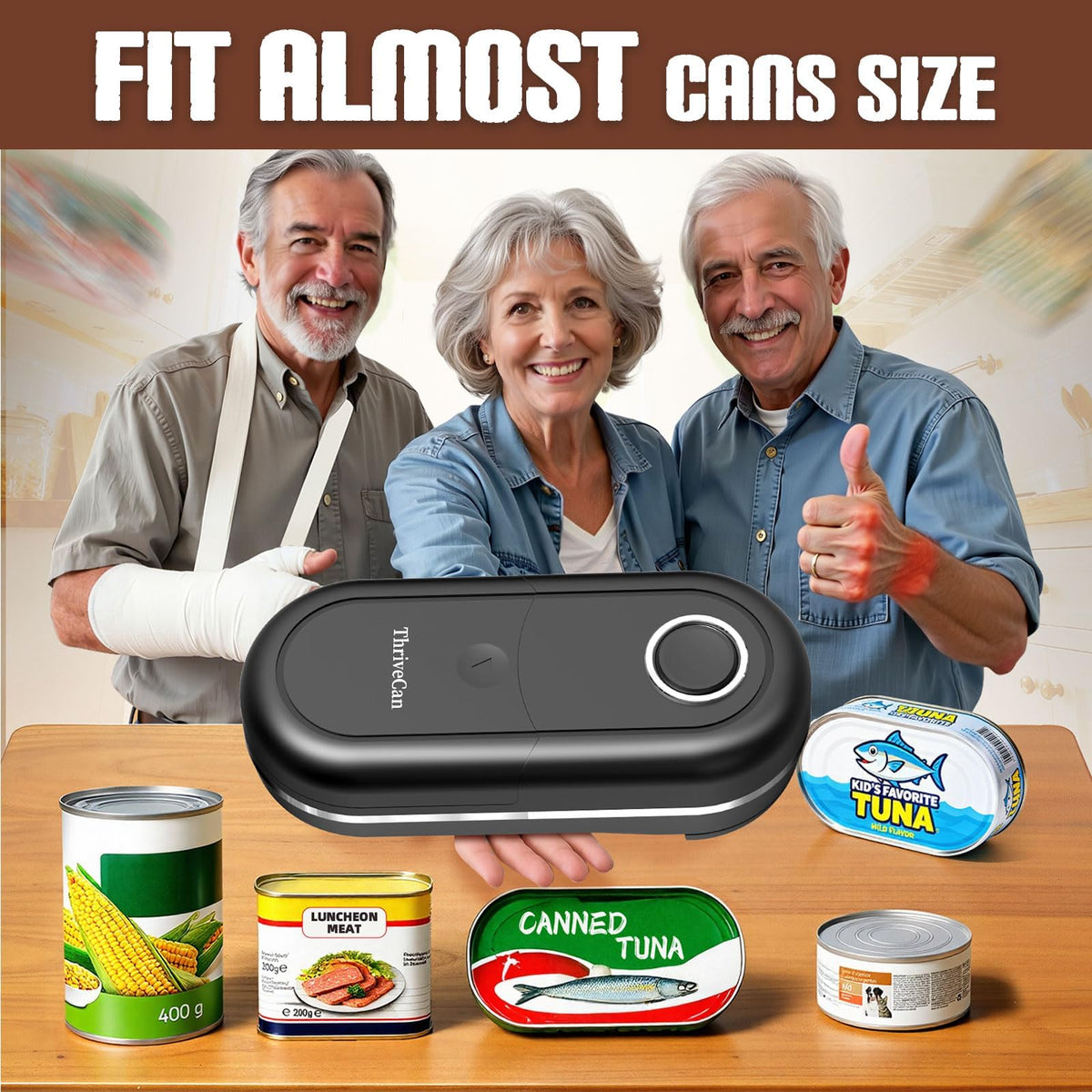 ThriveCan fits most cans for fast hands free opening every day