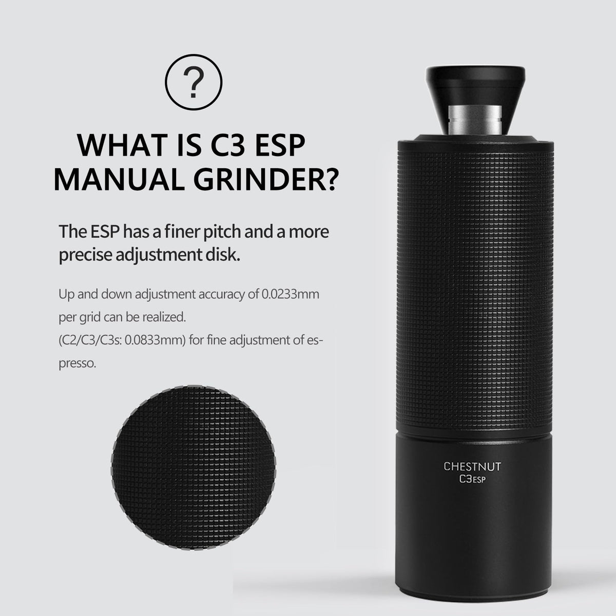 Fine ESP pitch allows precise grind texture for espresso