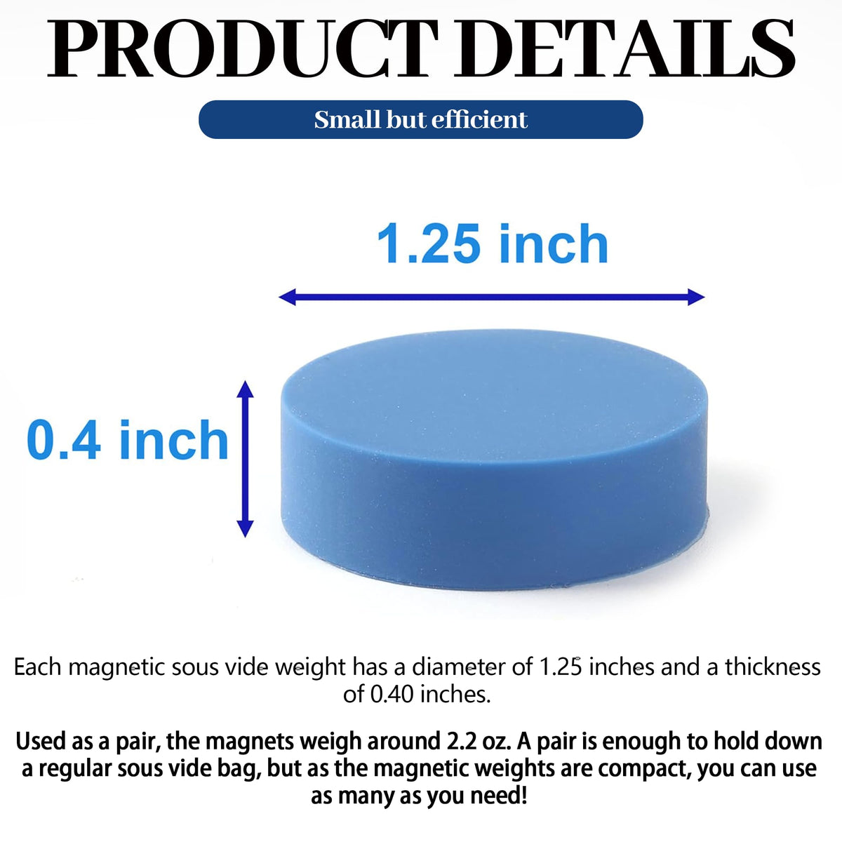 TonGass silicone-coated magnets withstand heat up to 413°F during sous vide.