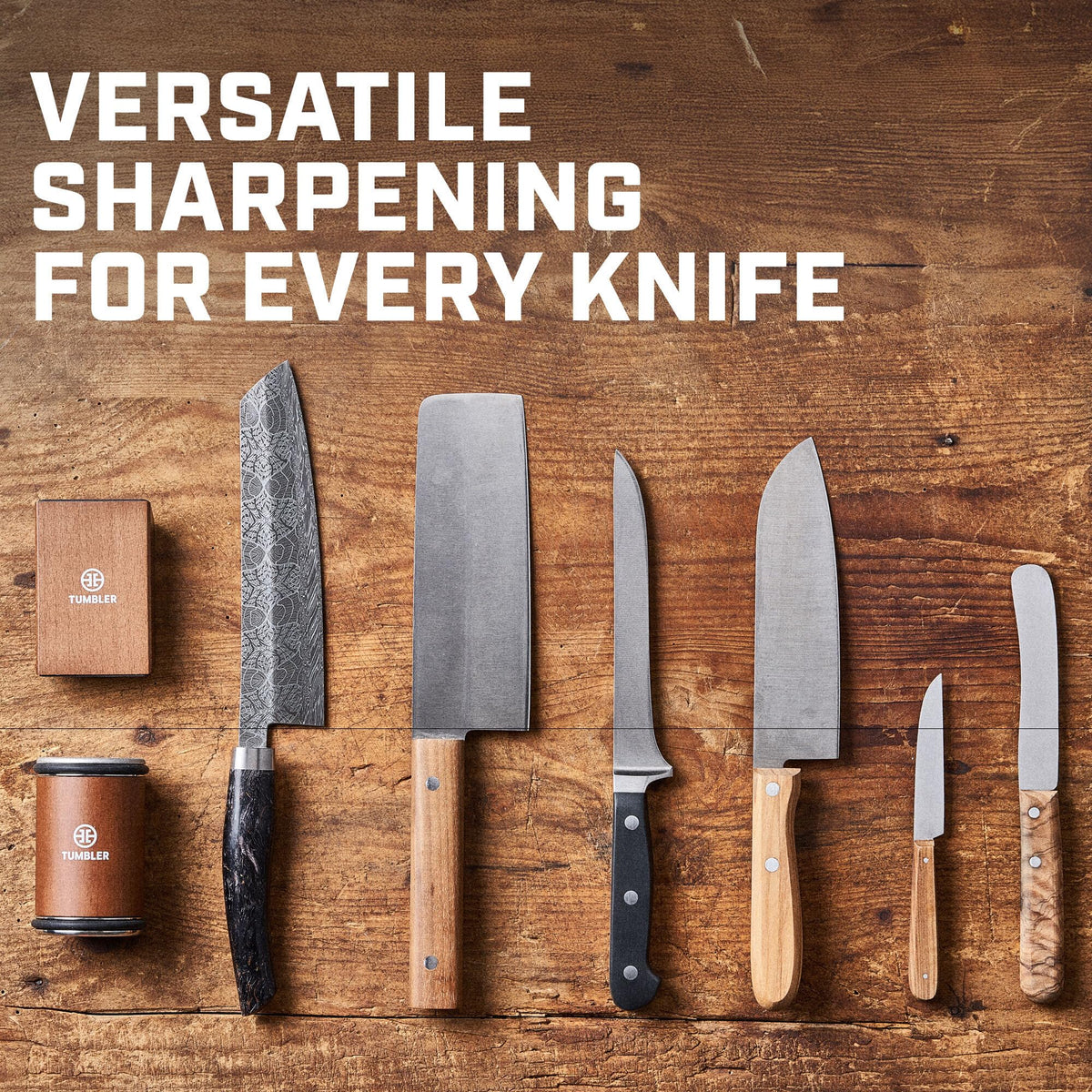 TUMBLER 20-degree angle sharpening ensures uniform edge across length.
