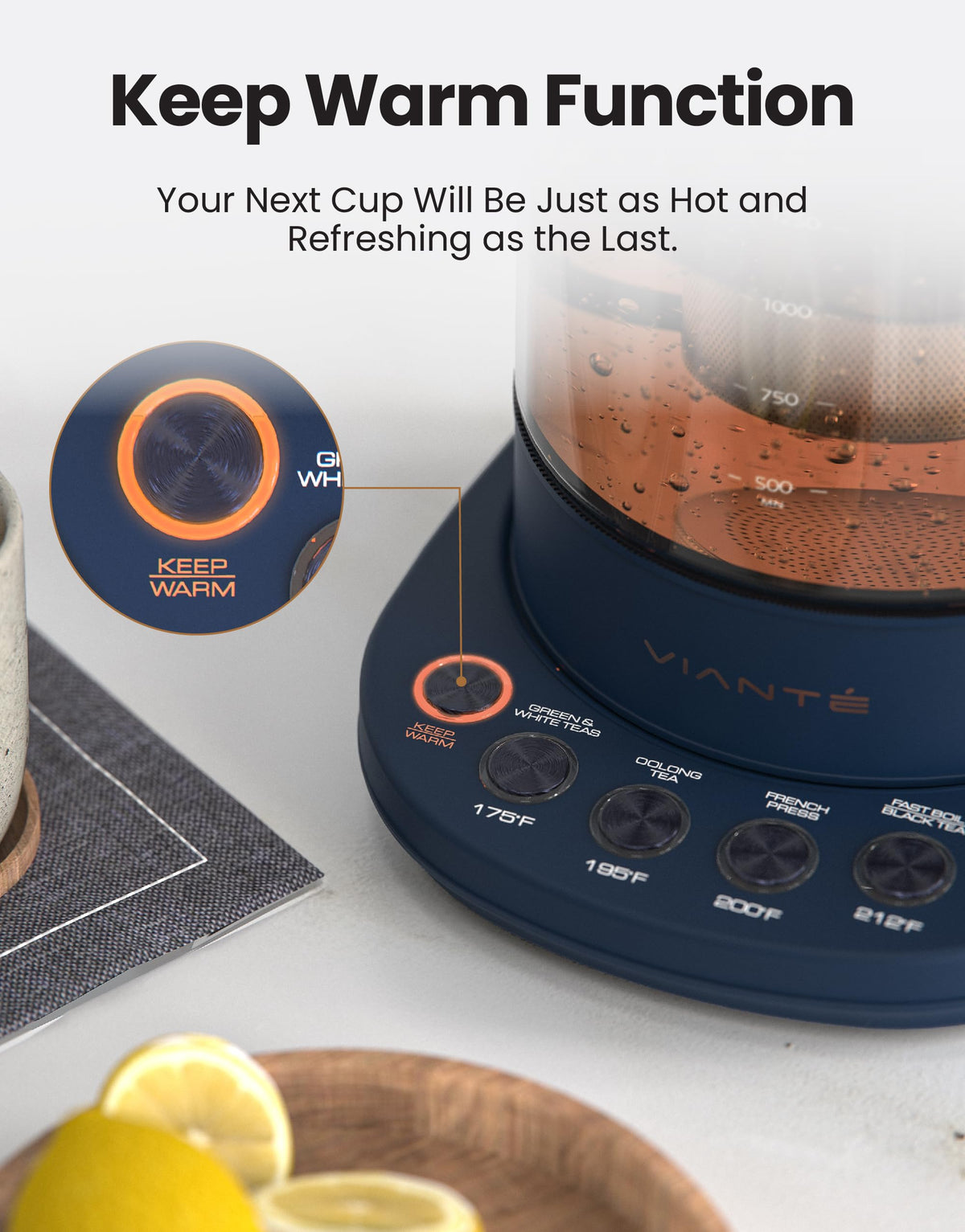 Vianté auto shut-off and keep-warm ensure safe, convenient brewing.