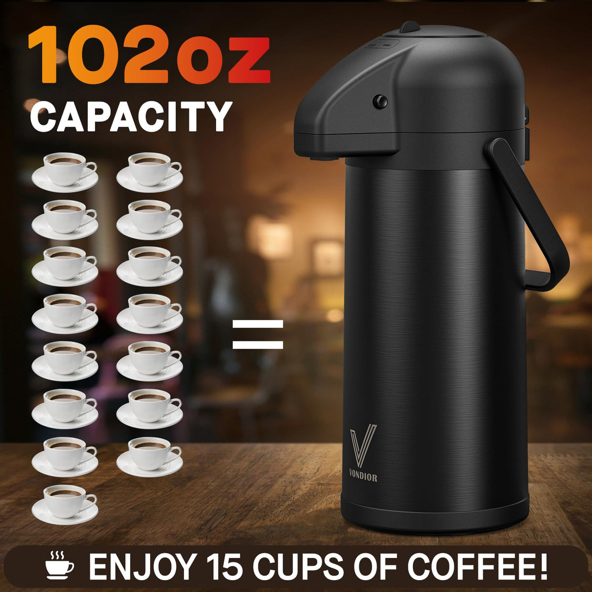 Vondior Airpot holds 102 ounces, ideal for parties and gatherings.