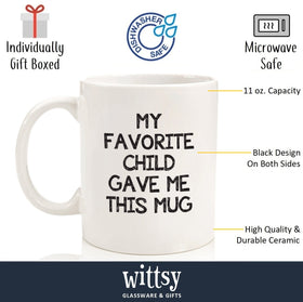 Wittsy favorite-child-mug shows design on both sides for laughs.