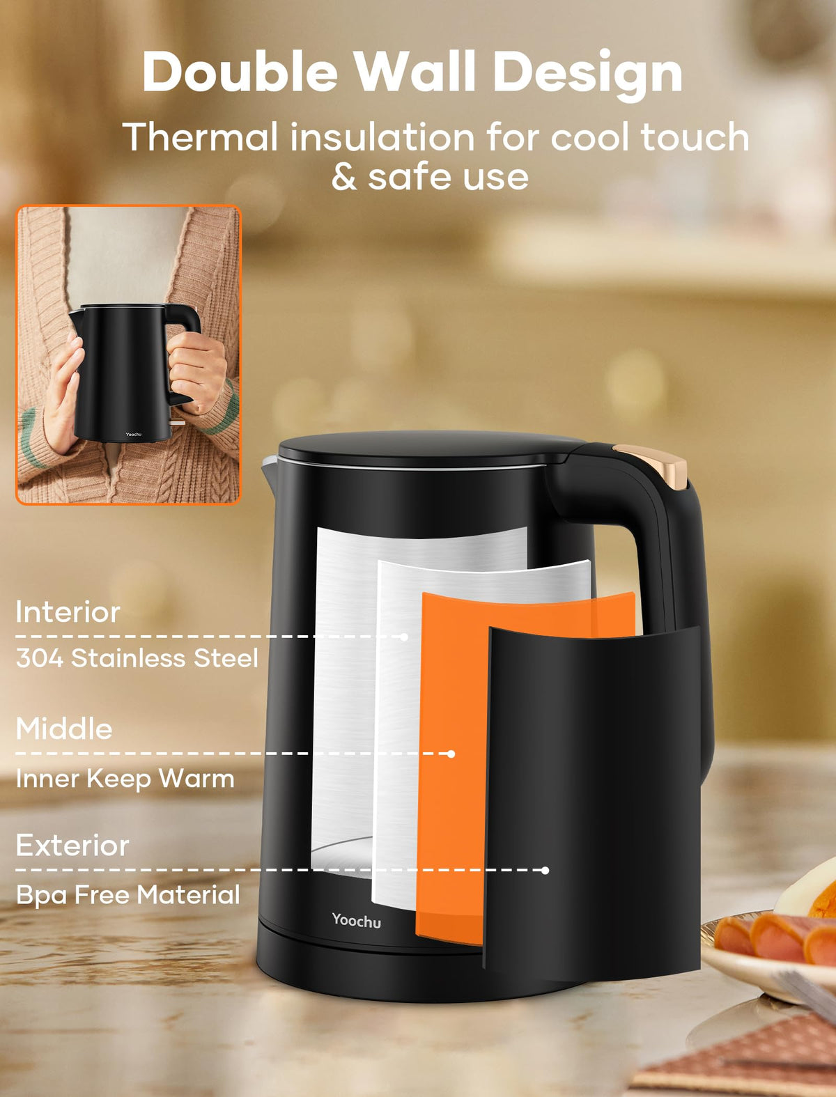 Yoochu double-wall stainless steel kettle keeps water pure and exterior cool.