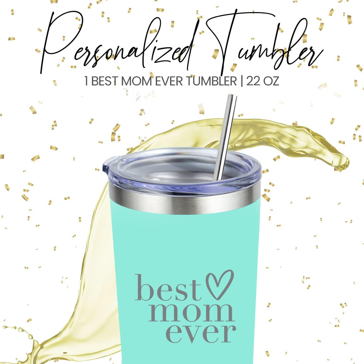 Your Dream Party Shop Best Mom Ever tumbler is built with tough stainless steel construction